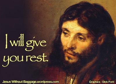 I will give you rest - Jesus